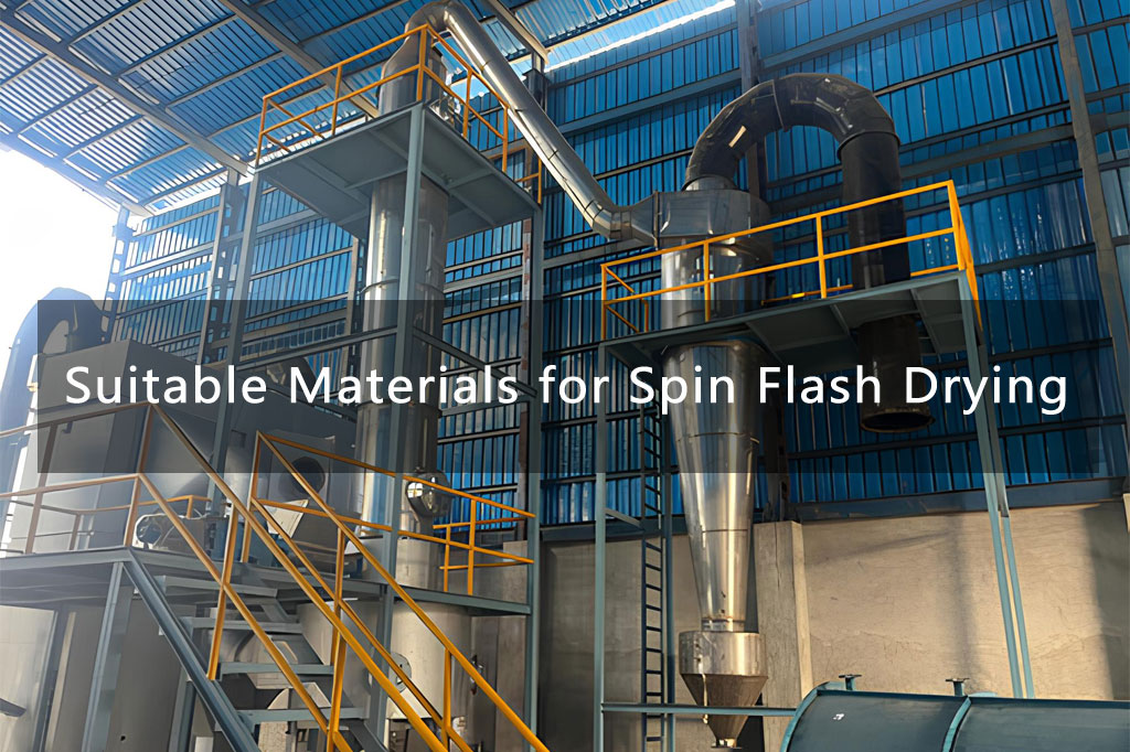 Suitable Materials for Spin Flash Drying